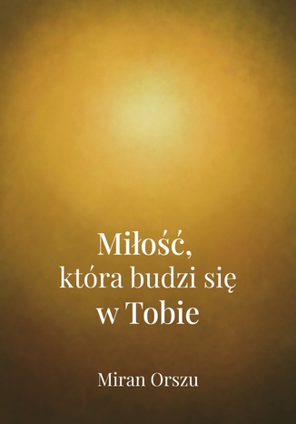 Miłość, która budzi się w Tobie – okładka
